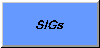 SIGs